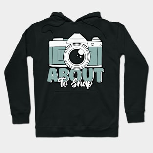 About To Snap Funny Vintage Camera Lover Photography Pun Hoodie